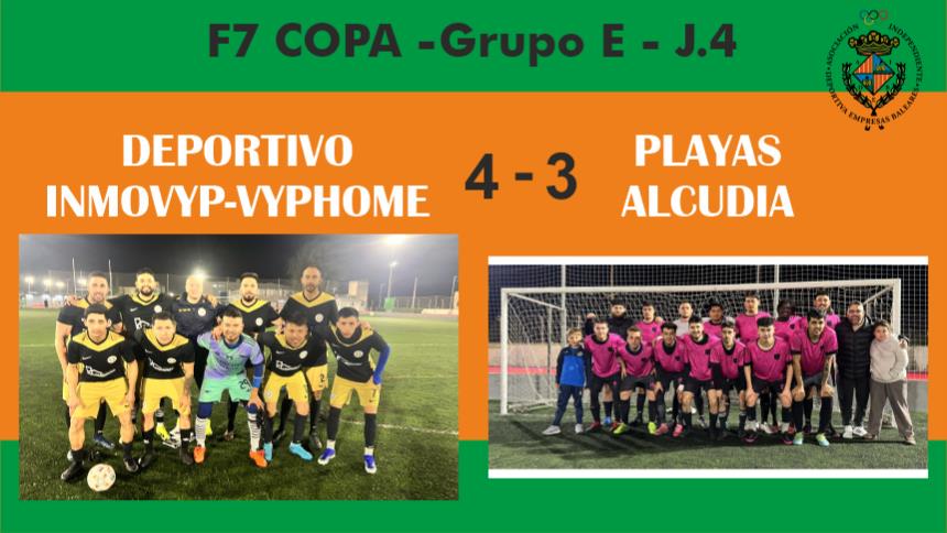 F7 COPA -Deportivo Inmovyp-Viphome 4- 3 Playas Alcudia